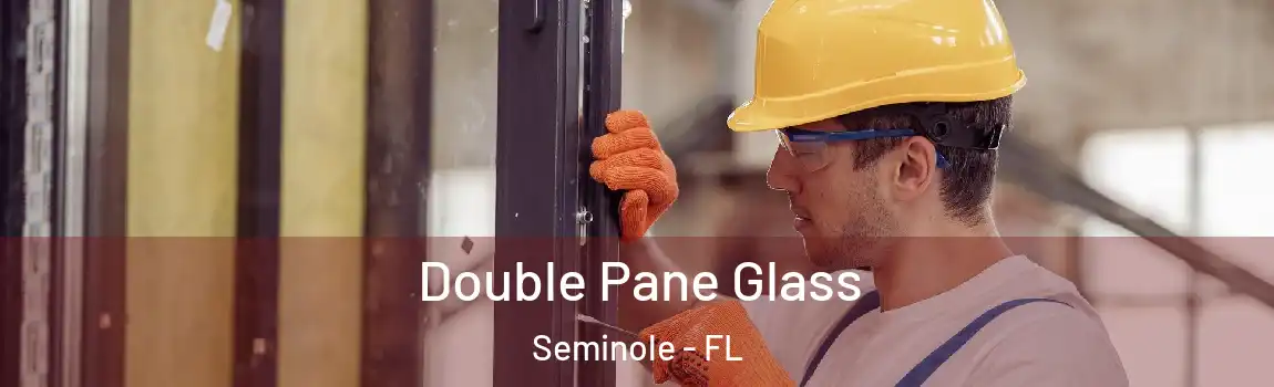  Double Pane Glass Seminole - FL